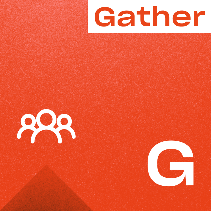 Gather